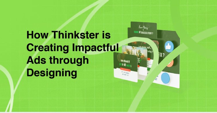Thinkster: Pune's Digital Agency Changing the Game with Innovative Ad Designs