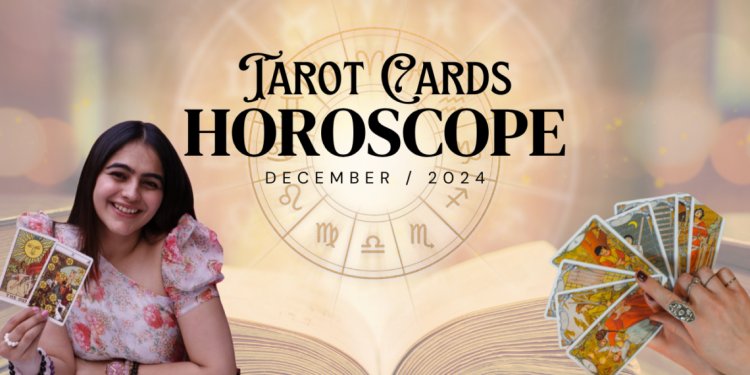 December 2024 Horoscope Tarot Predictions for Each Zodiac
