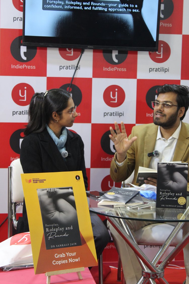 Breaking Taboos at the World Book Fair 2025: Dr. Sankalp Jain on 'Foreplay, Roleplay and Rounds'