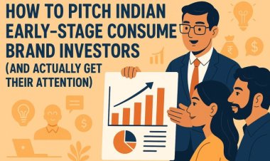 How to Pitch Indian Early-Stage Consumer Brand Investors (And Actually Get Their Attention)