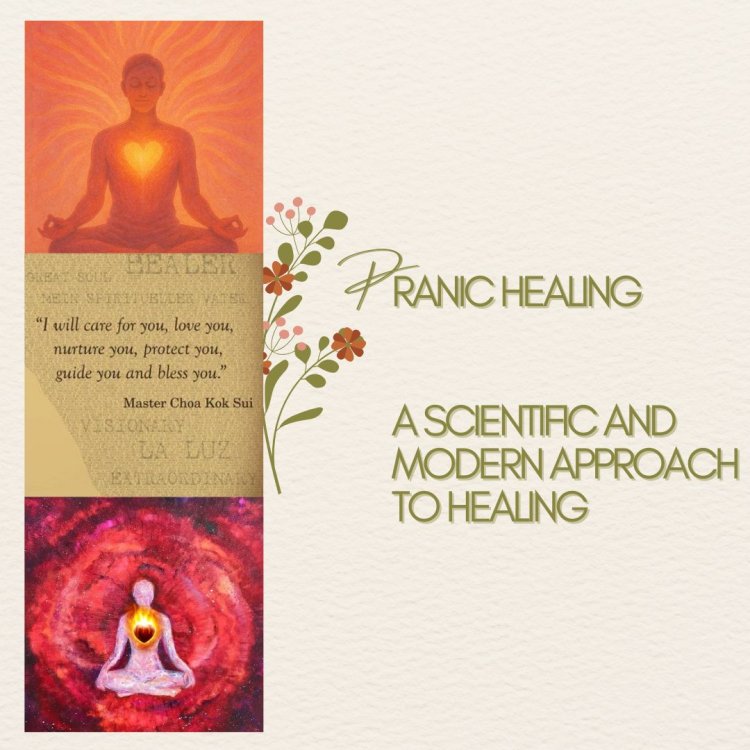 Pranic Healing: A Scientific & Modern Approach to Healing