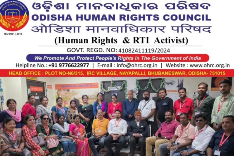 Odisha Human Rights Council: A Voice for the Voiceless Led by the Selfless Human Rights Defender, Mr. Rajendra Mallick