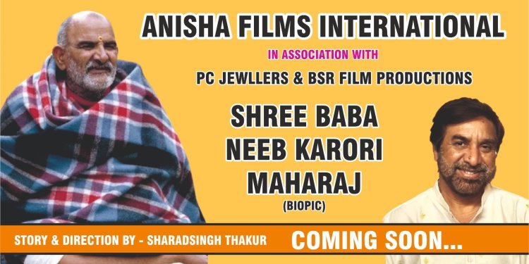 Biopic on Revered Saint Shree Baba Neeb Karori Maharaj Wraps Filming — A Spiritual Journey Brought to Life by Director Sharadsingh Thakur