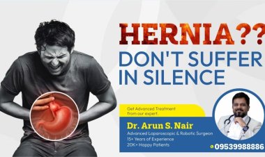 Expert Hernia Repair in Thrissur – Advanced Care by Dr. Arun S. Nair