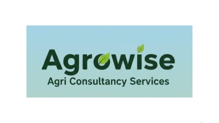 Agrowise Launches Comprehensive Agriculture Consultancy to Strengthen Agri-Businesses and Promote Public Health