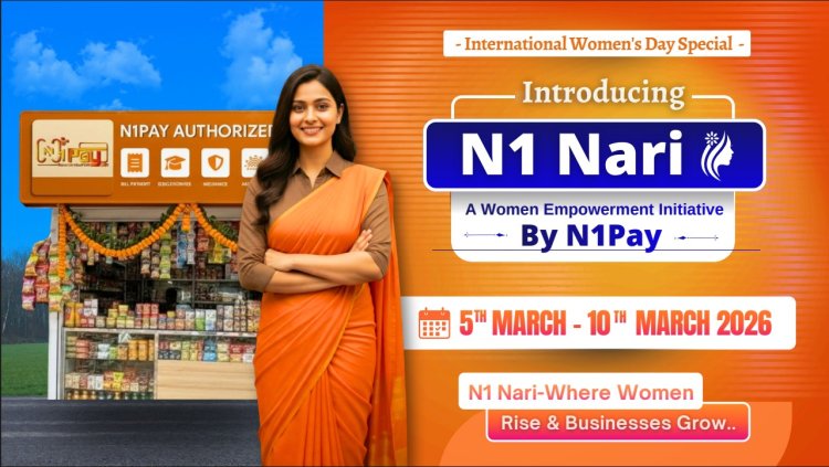 N1 Nexora E-Payments Private Limited Launches ‘N1 Nari’ Program on Occasion of International Women’s Day, Offers Free Digital & Travel Agent ID’s