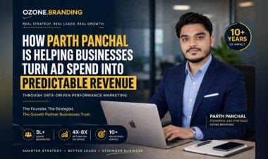 How Parth Panchal Is Helping Businesses Turn Ad Spend Into Predictable Revenue Through Performance Marketing