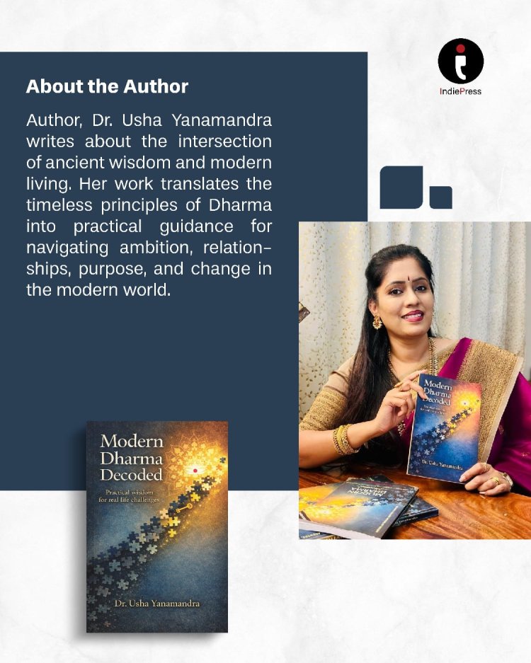 Modern Dharma Decoded by Author Dr. Usha Yanamandra – A Practical Guide to Dharma, Life Balance, Decision-Making, and Inner Clarity in Modern Times