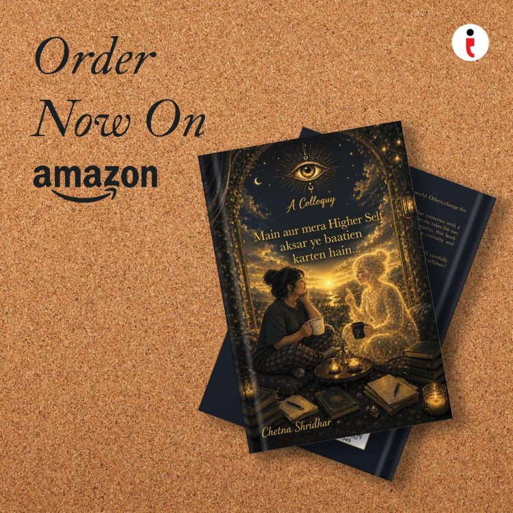 A Colloquy by Author Chetna Shridhar: A Witty Spiritual Journey Into the Higher Self, Inner Wisdom and Modern Life