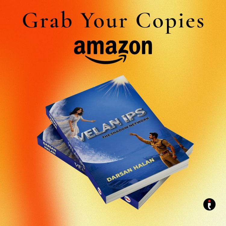 Author Darsan Halan’s VELAN IPS: The Shadow Network Brings Crime, Espionage and Political Conspiracy to a Gripping Indian Thriller
